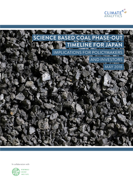Science Based Coal Phase-Out Timeline for Japan Implications for Policymakers and Investors May 2018