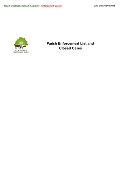 Parish Enforcement List and Closed Cases NEW FOREST NATIONAL PARK AUTHORITY ENFORCEMENT CONTROL Enforcement Parish List for Beaulieu 02 April 2019