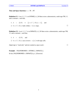 CS601 DTIME and DSPACE Lecture 5 Time and Space Functions: T, S