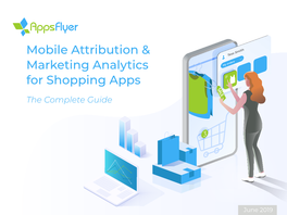 Mobile Attribution & Marketing Analytics for Shopping Apps