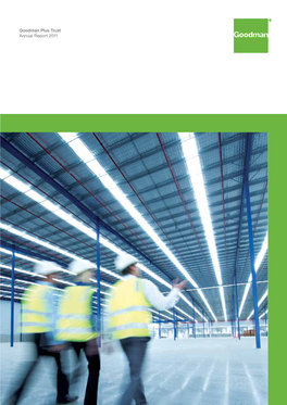 Goodman Plus Trust Annual Report 2011 Cover: 82,015 Sqm Distribution Centre Under Development for Metcash at Bungarribee Industrial Estate