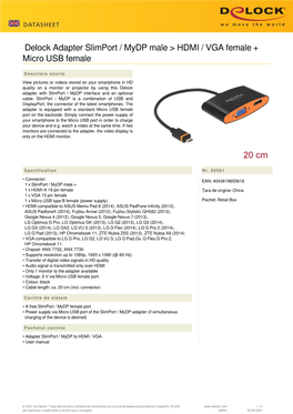 Delock Adapter Slimport / Mydp Male &gt; HDMI / VGA Female + Micro USB
