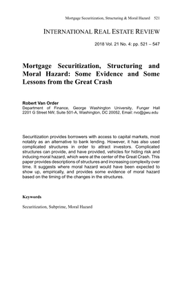 Mortgage Securitization, Structuring and Moral Hazard: Some Evidence and Some Lessons from the Great Crash