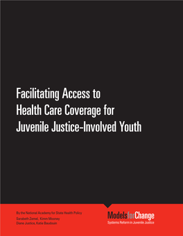 Facilitating Access to Health Care Coverage for Juvenile Justice-Involved Youth