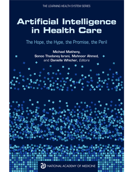 Artificial Intelligence in Health Care: the Hope, the Hype, the Promise, the Peril