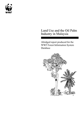 Land Use and the Oil Palm Industry in Malaysia