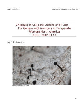 Checklist of Calicioid Lichens and Fungi for Genera with Members in Temperate Western North America Draft: 2012-03-13