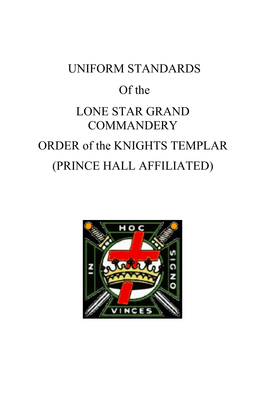 UNIFORM STANDARDS of the LONE STAR GRAND COMMANDERY ORDER of the KNIGHTS TEMPLAR (PRINCE HALL AFFILIATED)