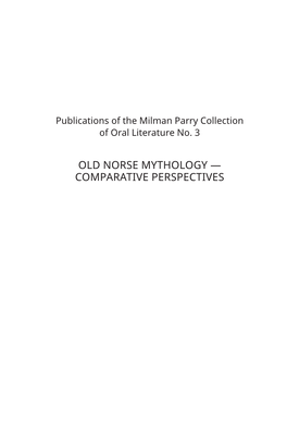 Old Norse Mythology — Comparative Perspectives Old Norse Mythology— Comparative Perspectives
