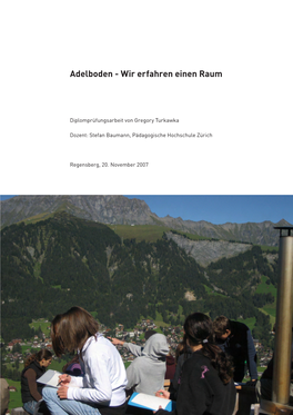 Adelboden - Wir Erfahren Einen Raum