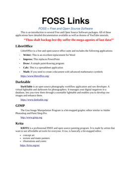 FOSS Links FOSS = Free and Open Source Software This Is an Introduction to Several Free and Open Source Software Packages