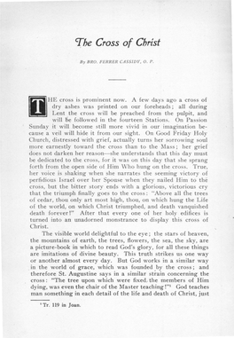 The Cross of Christ 17 As Each Tiny Detail in the Works of Nature Reveal Omething of the Artist Hand That Fa Hioned the World