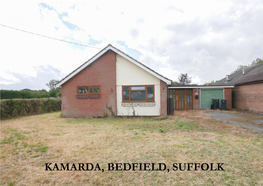 Kamarda, Bedfield, Suffolk