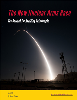 Report: the New Nuclear Arms Race