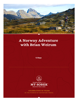 A Norway Adventure with Brian Weirum
