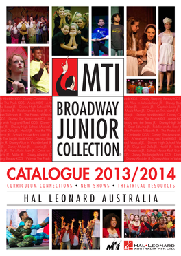Catalogue 2013/2014 Curriculum Connections • New Shows • Theatrical Resources Hal Leonard Australia
