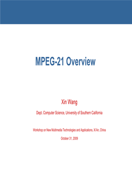 MPEG-21 Overview