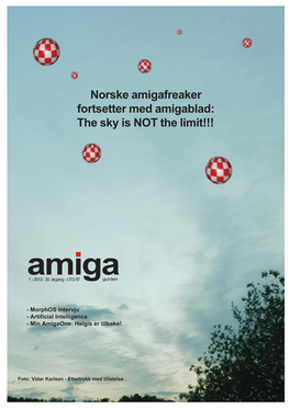 Norske Amigafreaker Fortsetter Med Amigablad: the Sky Is NOT the Limit!!!
