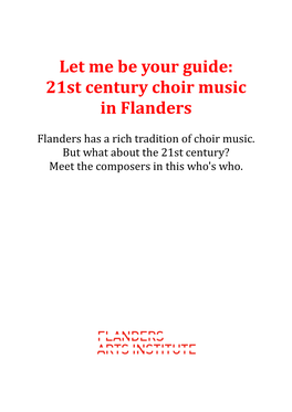 Let Me Be Your Guide: 21St Century Choir Music in Flanders