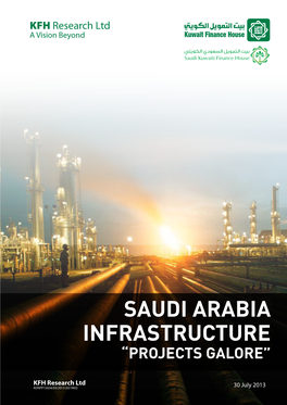 Saudi Arabia Infrastructure “Projects Galore”