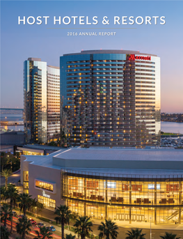 2016 ANNUAL REPORT Financial Highlights Host Hotels & Resorts