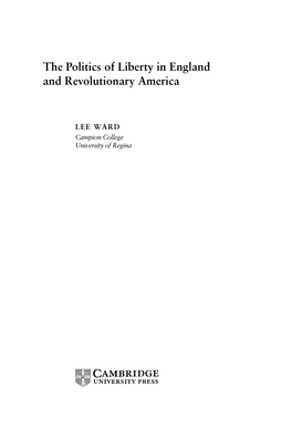 The Politics of Liberty in England and Revolutionary America