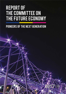 Report of the Committee on the Future Economy (CFE)