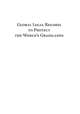 Global Legal Regimes to Protect the World's Grasslands / John W