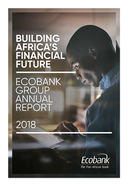 Ecobank Group Annual Report 2018 Building