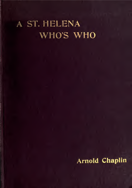 A St. Helena Who's Who, Or a Directory of the Island During the Captivity of Napoleon