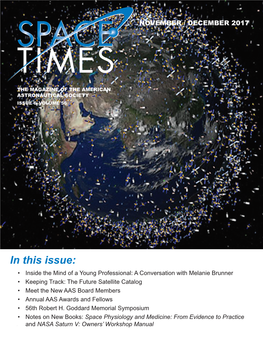 A Conversation with Melanie Brunner • Keeping Track: the Future Satellite Catalog • Meet the New AAS Board Members • Annual AAS Awards and Fellows • 56Th Robert H