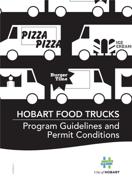 HOBART FOOD TRUCKS Program Guidelines and Permit Conditions NOVEMBER 2019 2 TABLE of CONTENTS