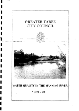 Water Quality in the Manning River Estuary Is Made by Determining to What Extend These Long-Term Goals Were Being Met