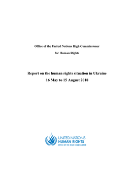 Report on the Human Rights Situation in Ukraine 16 May to 15 August 2018