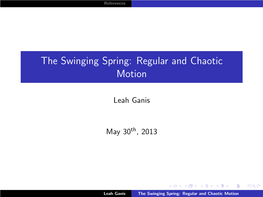 The Swinging Spring: Regular and Chaotic Motion