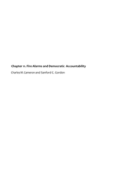 Chapter 11. Fire Alarms and Democratic Accountability Charles M. Cameron and Sanford C. Gordon