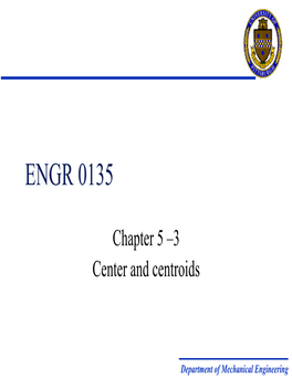 Chapter 5 –3 Center and Centroids