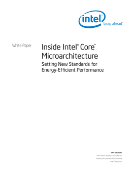 Inside Intel® Core™ Microarchitecture Setting New Standards for Energy-Efficient Performance
