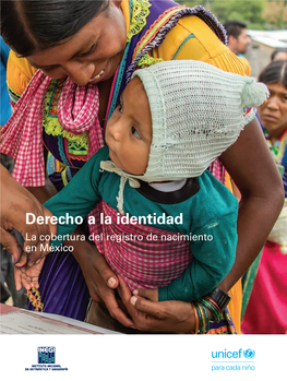 Derecho a La Identidad. La Cobertura Del Registro De Nacimiento En México, 1999 Y 2009