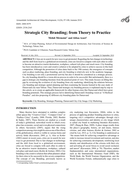 Strategic City Branding; from Theory to Practice Mehdi Mirmoini1* and Abbas Azari2