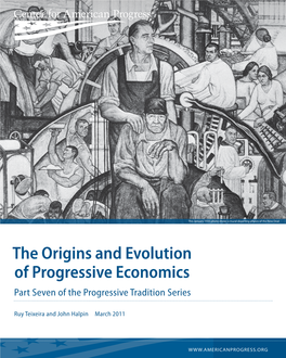 The Origins and Evolution of Progressive Economics Part Seven of the Progressive Tradition Series