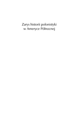 Zarys Historii Polonistyki W Ameryce Północnej BIBLIOTEKA POSTSCRIPTUM POLONISTYCZNEGO