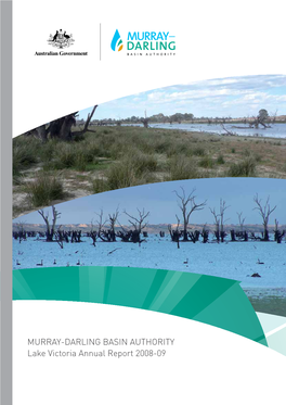 Lake Victoria Annual Report 2008-09 Murray–Darling Basin Authority Lake Victoria Annual Report 2008-09