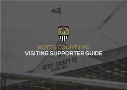 Visiting Supporter Guide Notts County Fc