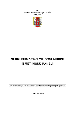 Ölümünün 36'Incı Yıl Dönümünde İsmet İnönü Paneli