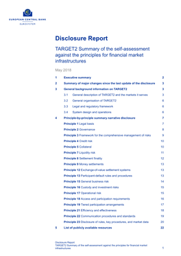 Disclosure Report TARGET2 Summary of the Self-Assessment Against the Principles for Financial Market Infrastructures