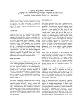 Language Projections: 2010 to 2020 Presented at the Federal Forecasters Conference, Washington, DC, April 21, 2011 Hyon B