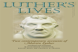 Philip Melanchthon and the Historical Luther by Ralph Keen 7 2 Philip Melanchthon’S History of the Life and Acts of Dr Martin Luther Translated by Thomas D