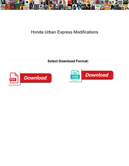 Honda Urban Express Modifications