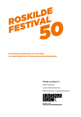 Roskilde Festival 50 © RAGNAROCK Og Forlaget Columbus 2021 1